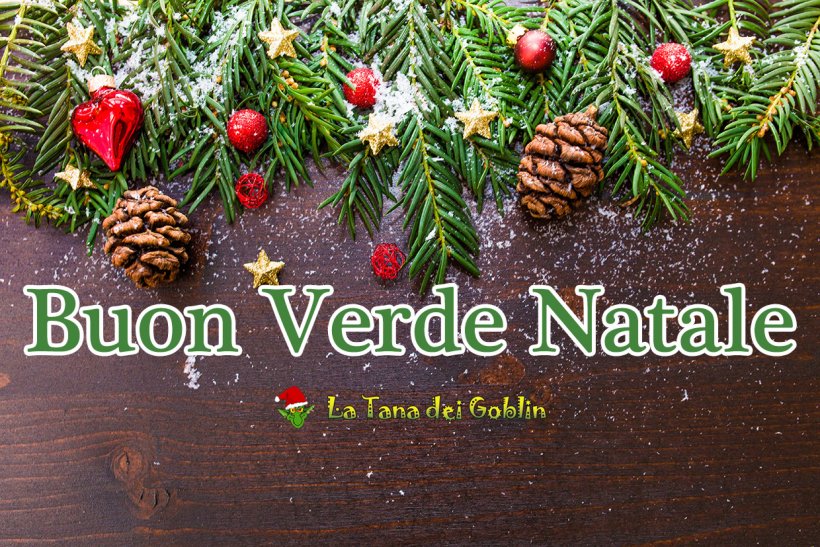 Buon Verde Natale by La Tana dei Goblin