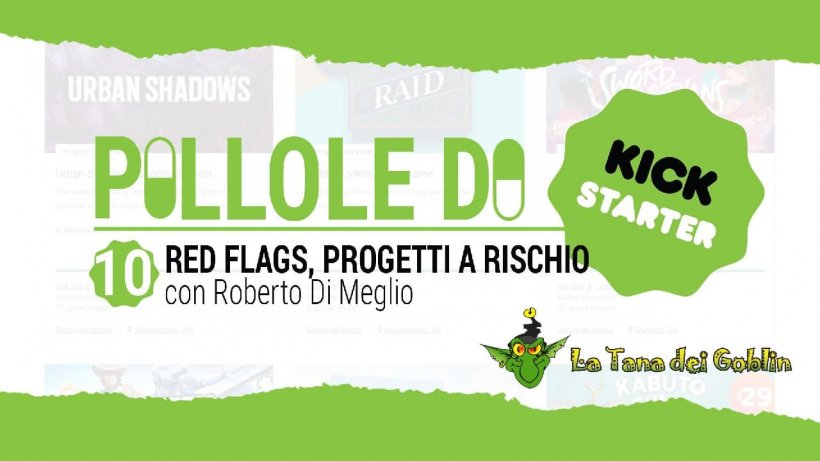 Pillole di Kickstarter 10: red flags