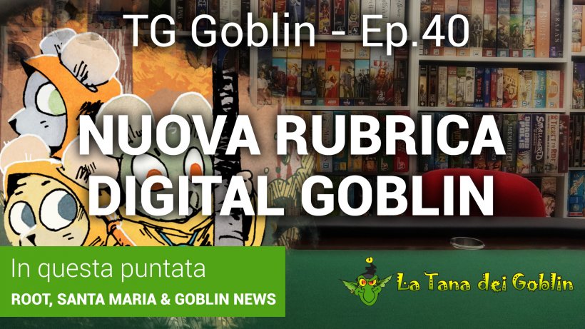 Tg Goblin episodio 40