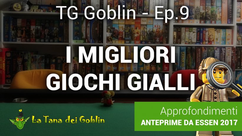 TG Goblin - Ep. 9: I migliori giochi gialli