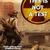 This is Not a Test