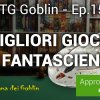 Tg Goblin: episodio 15