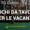 I migliori giochi da tavolo per le vacanze
