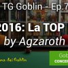TG Goblin - Ep. 7: I 5 migliori giochi del 2016