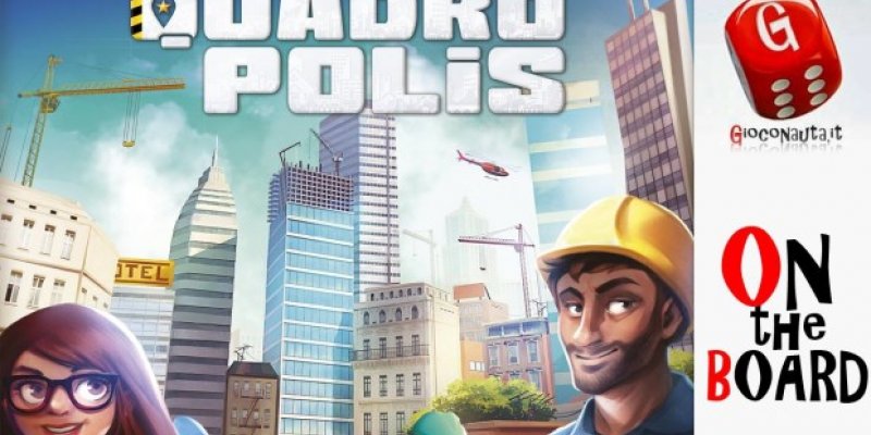 On the Board #83: Quadropolis