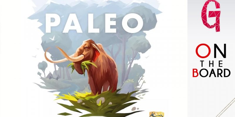 Paleo – On The Board #106