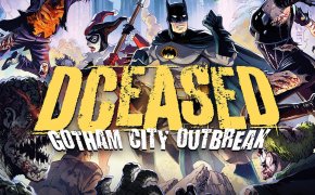 DCeased – Gotham City Outbreak