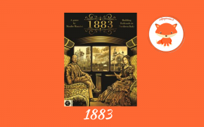 1883: l’unboxing e un po’ di introduzione ai 18xx