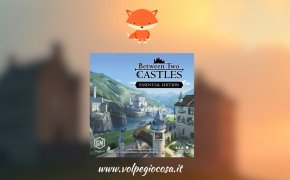Between Two Castles – Essential Edition: ben due castelli