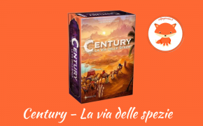 Century – La Via delle Spezie: l’unboxing e una piccola spiegazione