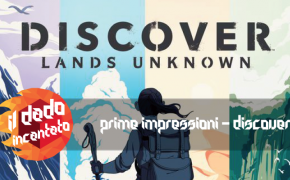 Prime Impressioni – Discover: Land Unknown (Corey Konieczka, ed. FFG, Asmodee Italia)