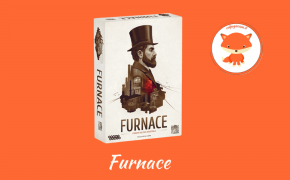 Furnace: un unboxing e una rapida introduzione