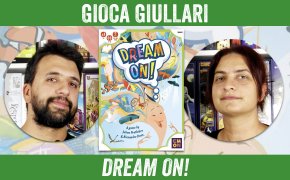 Gioca Giullari Dream On!