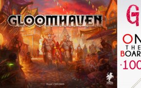 On the Board #100 | Gloomhaven