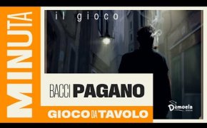 Bacci Pagano: il gioco - Recensioni Minute [399]