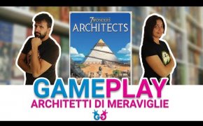 7 Wonders: Architects, Partita Completa al nuovo gioco da tavolo sulle 7 meraviglie