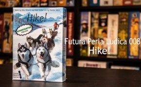 Futura Perla Ludica 008 - Hike!