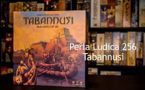 Perla Ludica 256 - Tabannusi