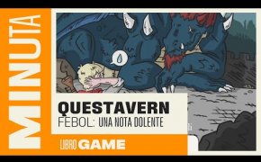 QuesTavern Febol: una nota dolente (libro game) - Recensioni Minute [427]