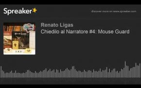 Chiedilo al Narratore #4: Mouse Guard