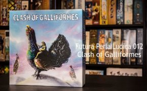 Futura Perla Ludica 012 - Clash of Galliformes