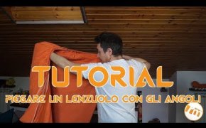 Tutorial L'Uomo di Casa [002] - Come piegare un lenzuolo con gli angoli