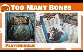 Too Many Bones - 4p - Andiamo a distruggere il Goblin King! [Parte 1]