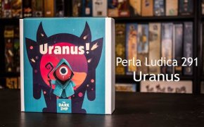 Perla Ludica 291 - Uranus