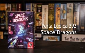Perla Ludica 292 - Space Dragons