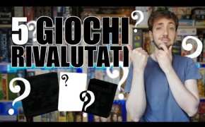 5 GIOCHI da TAVOLO che ho RIVALUTATO nel TEMPO