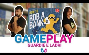 How to Rob a Bank Partita Completa al gioco da tavolo per guardie e ladri