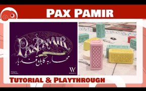 Pax Pamir - 3p - Tutorial e partita completa con discussione finale