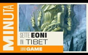 Sette Eoni in Tibet (libro game) - Recensioni Minute [478]