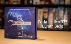Perla Ludica 327 - Lunar Base