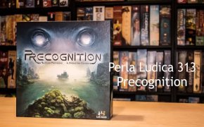 Perla Ludica 313 - Precognition