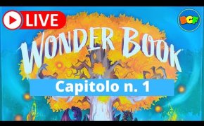 Partita Live a Wonder Book: Gameplay Capitolo 1