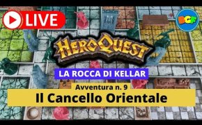 Partita Live a HeroQuest: La Rocca di Kellar - Gameplay Avv. 9: Il Cancello Orientale