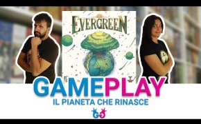 Evergreen, Partita Completa al Gioco da Tavolo sul rinverdimento del pianeta!
