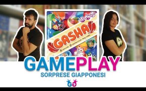 Gasha, Partita Completa al Gioco da Tavolo in cui collezioniamo i GashaPon!