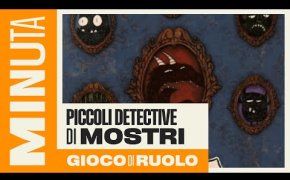 Piccoli detective di mostri (Gioco di ruolo dai 3 anni) - Recensioni Minute [514]