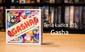 Perla Ludica 335 - Gasha