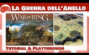 La Guerra dell'Anello - 2p - Panoramica di gioco e partita di prova. Impariamo le regole assieme :)