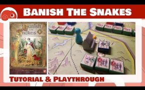 Banish the Snakes - 2p - Tutorial e partita completa con discussione finale