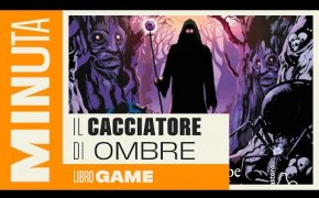 Il cacciatore di ombre (libro game) - Recensioni Minute [530]