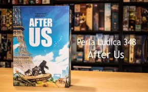 Perla Ludica 348 - After Us