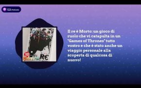 Il re è Morto: un gioco di ruolo (senza master) che vi catapulta in un Games of Thrones tutto vostro