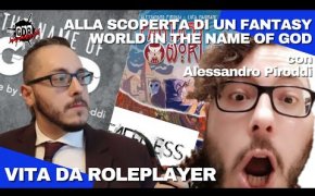 Vita da ROLEPLAYER ALESSANDRO PIRODDI ci svela FANTASY WORLD IN THE NAME OF GOD