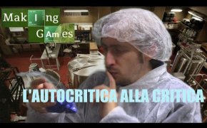 MAKING GAMES 3 - L'autocritica alla critica