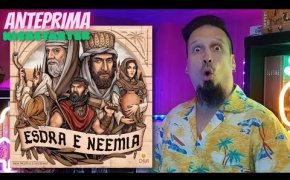 ESDRA E NEEMIA - Anteprima Kickstarter