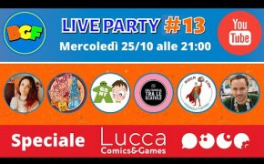 Live Party BGF 13 : Speciale Lucca Comics & Games 2023